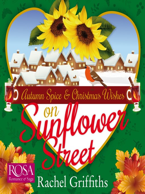 Title details for Autumn Spice on Sunflower Street and Christmas Wishes on Sunflower Street by Rachel Griffiths - Available